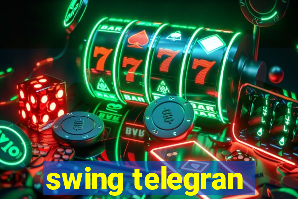 swing telegran